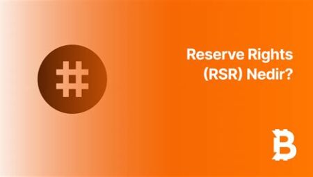 Reserve Rights (RSR) Nedir? Stabilcoin ve DeFi